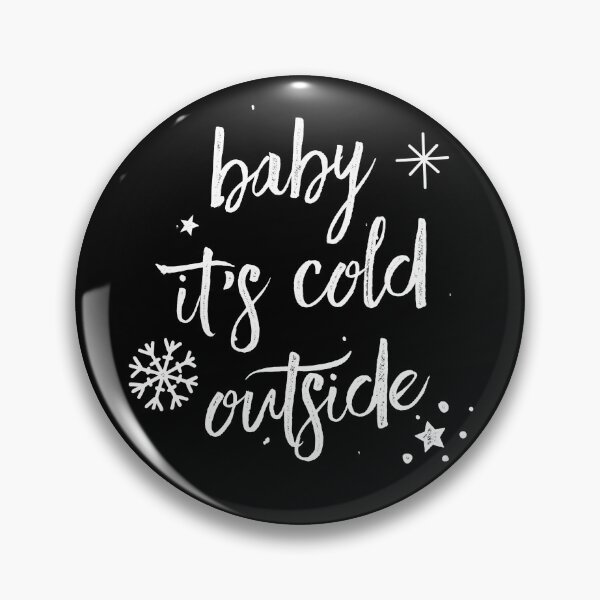 Artikelvorschau, Baby es ist kalt draußen entworfen und verkauft von PaulSDesign.