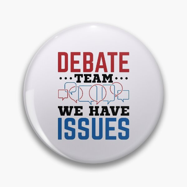 Item preview, Debate Team We Have Issues Debater designed and sold by jaygo.