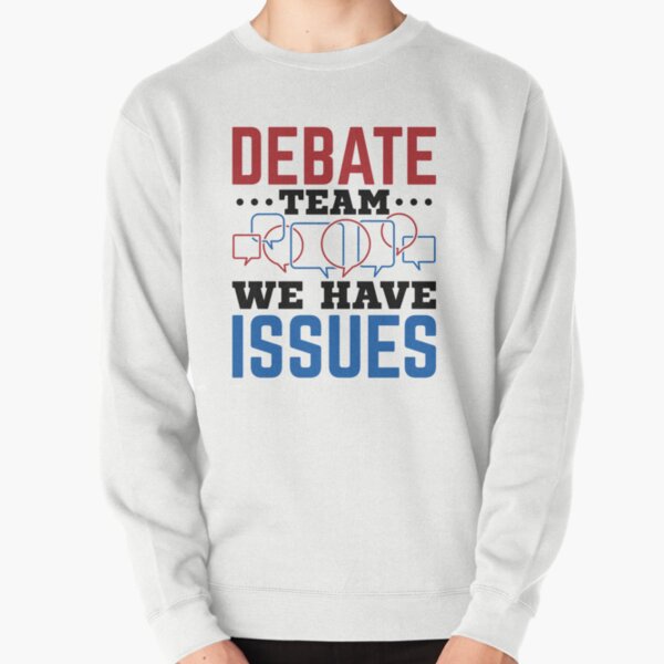 Item preview, Debate Team We Have Issues Debater designed and sold by jaygo.