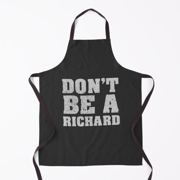 Item preview, Don't be a Richard designed and sold by GeeksUnique.