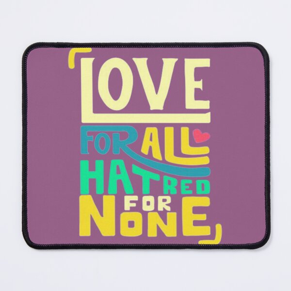 Item preview, Love for all hatred for none designed and sold by Alfaprabha777.