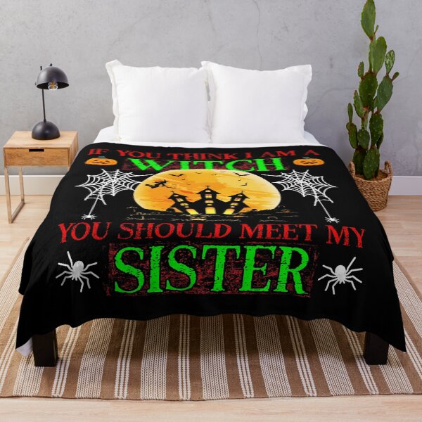Item preview, If You Think Im A Witch You Should Meet My Sister designed and sold by CreativeBel.