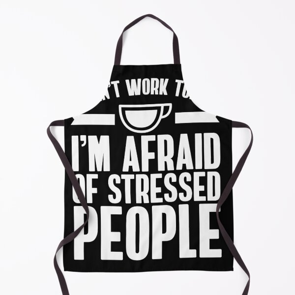 Item preview, I can´t work today i´m afraid of stresses people designed and sold by fatshirt.