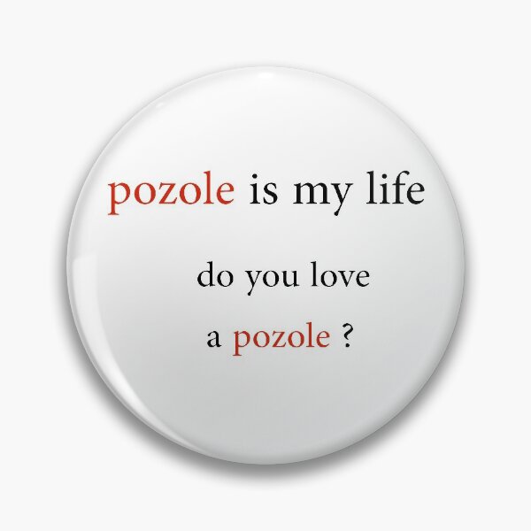 Item preview, pozole is m life , do o love a pozole ? designed and sold by Reo12.