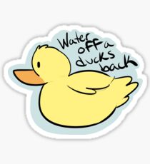Water Off a Ducks Back- Sticker Sticker
