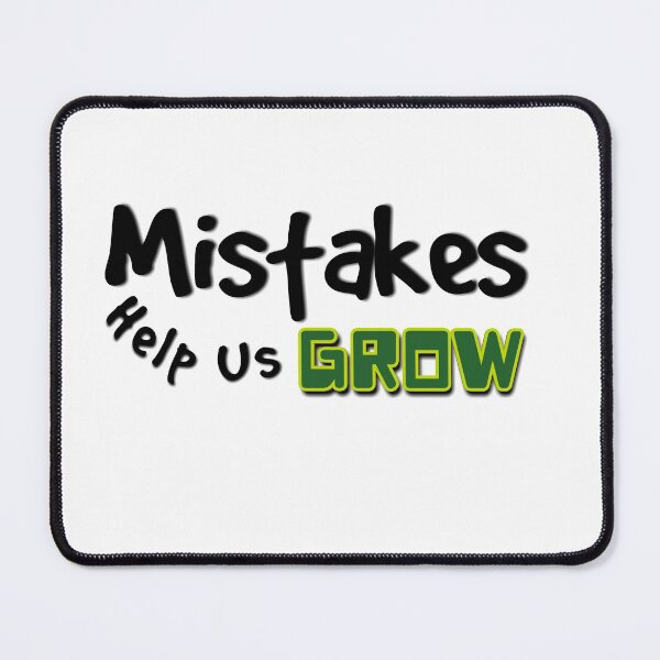Item preview, Mistakes Help Us Grow designed and sold by smarayoung.