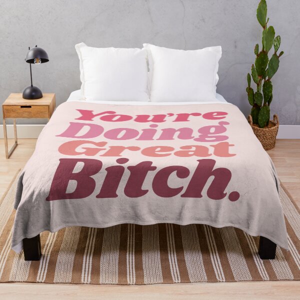 Item preview, You're Doing Great Bitch designed and sold by MotivatedType.