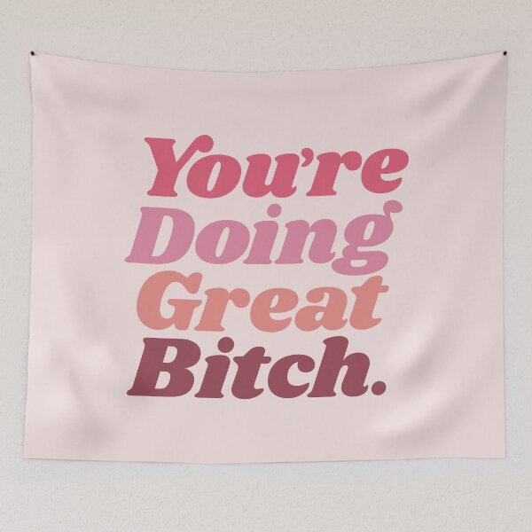 Item preview, You're Doing Great Bitch designed and sold by MotivatedType.