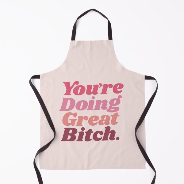 Item preview, You're Doing Great Bitch designed and sold by MotivatedType.