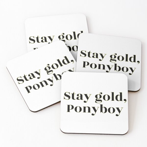 Item preview, Stay Gold, Ponyboy designed and sold by Martini-Four.