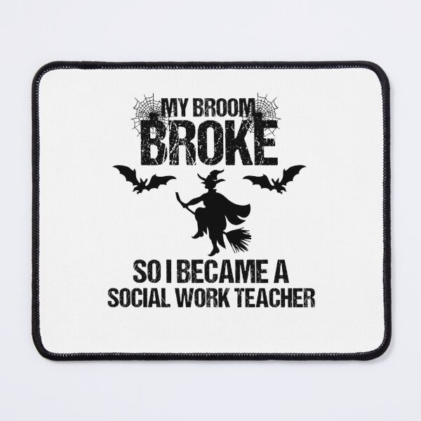 Item preview, My Broom Broke So I Became A Social Work Teacher designed and sold by imaneless.