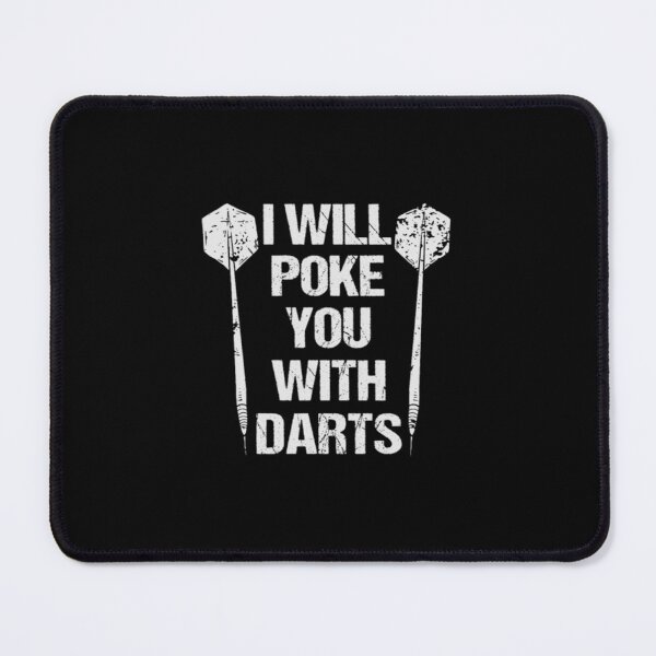 Item preview, Arrows I Will Poke You With Darts designed and sold by hanhshirts.