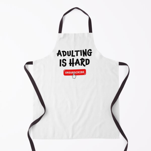 Item preview, Adulting Is Hard - Unsubscribe designed and sold by SpoofTShirts.