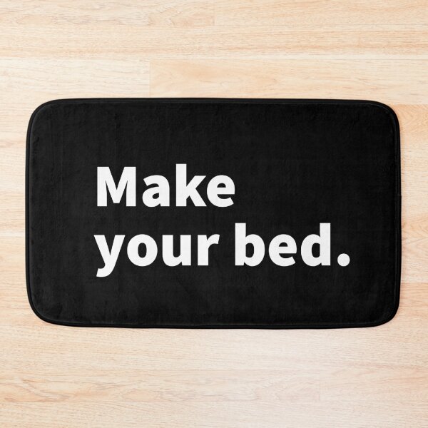 Item preview, Make your bed humorous bossy and funny text design on a black T-shirt and sticker  designed and sold by PlainCrankyT.