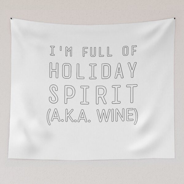 Item preview, I'm Full Of Holiday Spirit Aka Wine designed and sold by StoreRahhal.