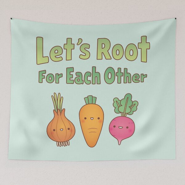Item preview, Lets Root For Each Other Vegetables Pun designed and sold by rustydoodle.