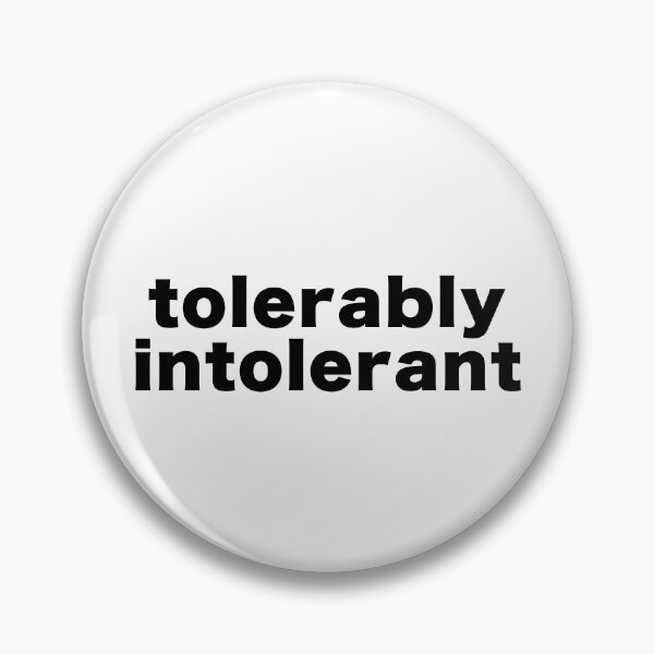 Item preview, tolerablemente intolerante designed and sold by reasonslogan.