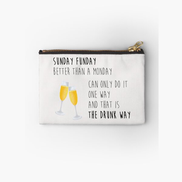 Item preview, Sunday Funday Better than a Monday designed and sold by laineregen.