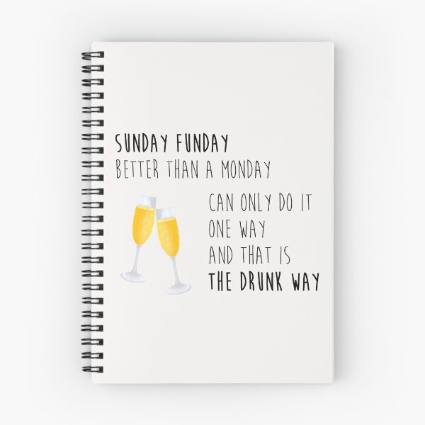 Item preview, Sunday Funday Better than a Monday designed and sold by laineregen.