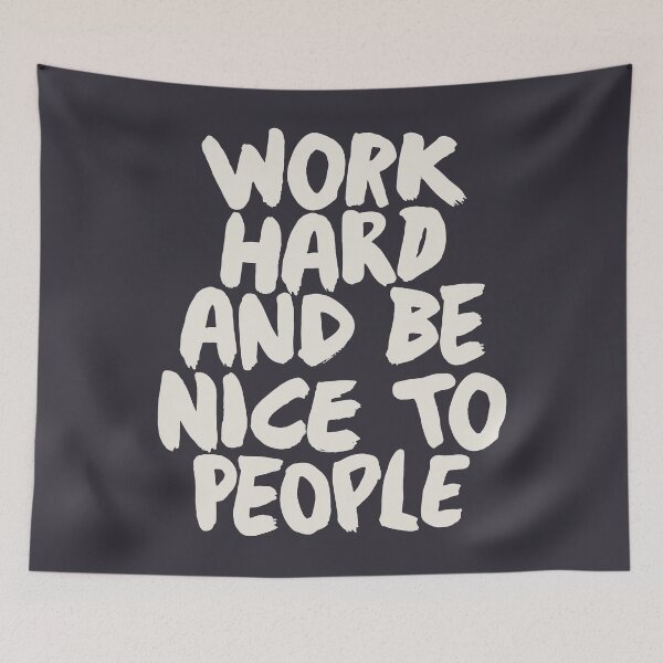 Item preview, Work Hard and Be Nice to People designed and sold by MotivatedType.