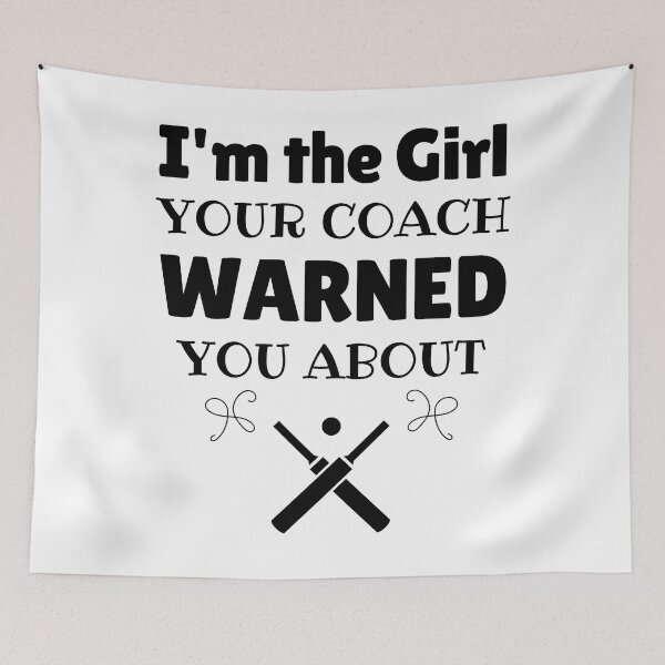 Item preview, Cricket: I'm the girl your coach warned you about designed and sold by TheGreenGoat.