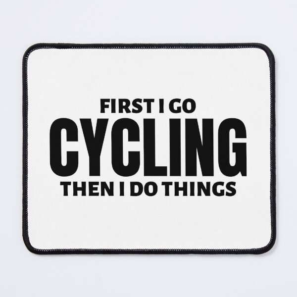 Item preview, First I go cycling. Then I do things designed and sold by TheGreenGoat.