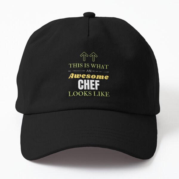 This Is What An Awesome Chef Looks Like Dad Hat