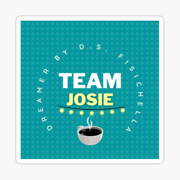 Team Josie Sticker