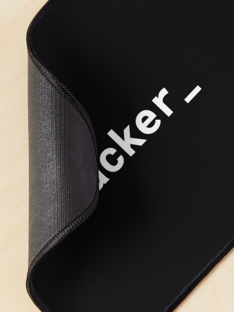 Alternate view of hacker_ Mouse Pad