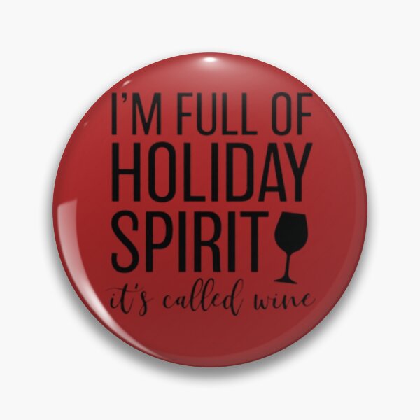 Item preview, I'm Full Of Holiday Spirit Aka Wine designed and sold by StoreRahhal.