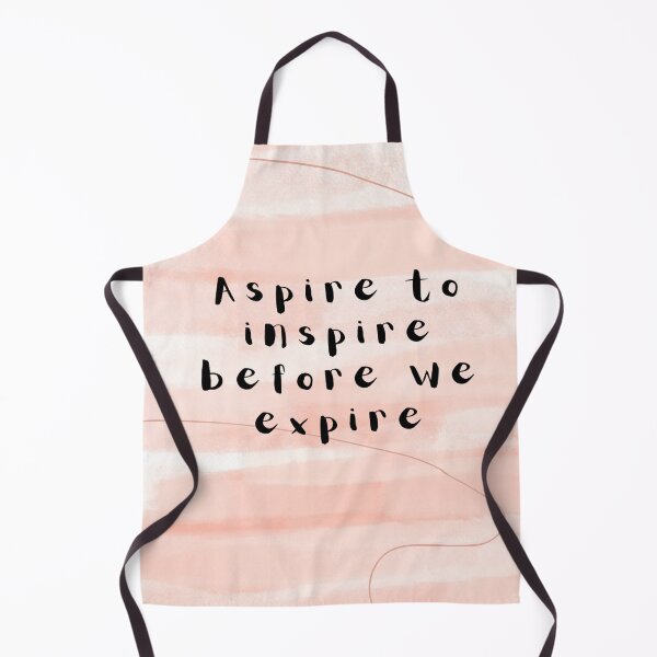 Item preview, Aspire to inspire before we expire designed and sold by Alfaprabha777.
