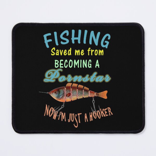Item preview,  Fishing Saved Me From Becoming A Porn Star  designed and sold by david parry.
