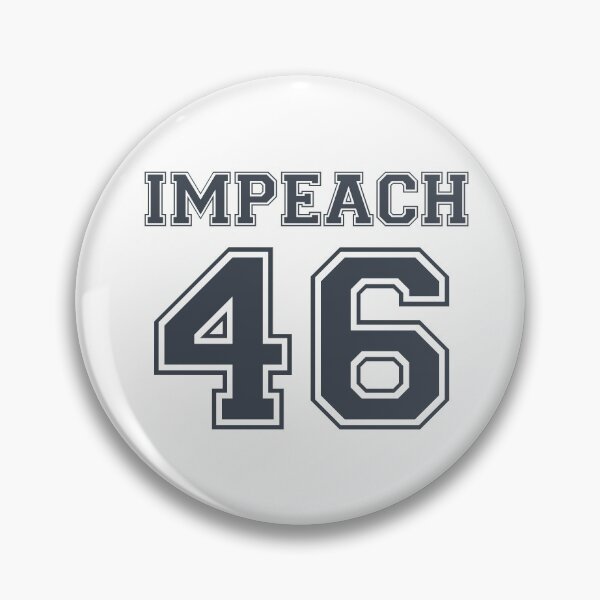 Item preview, Impeach 46 designed and sold by hardscuffle.