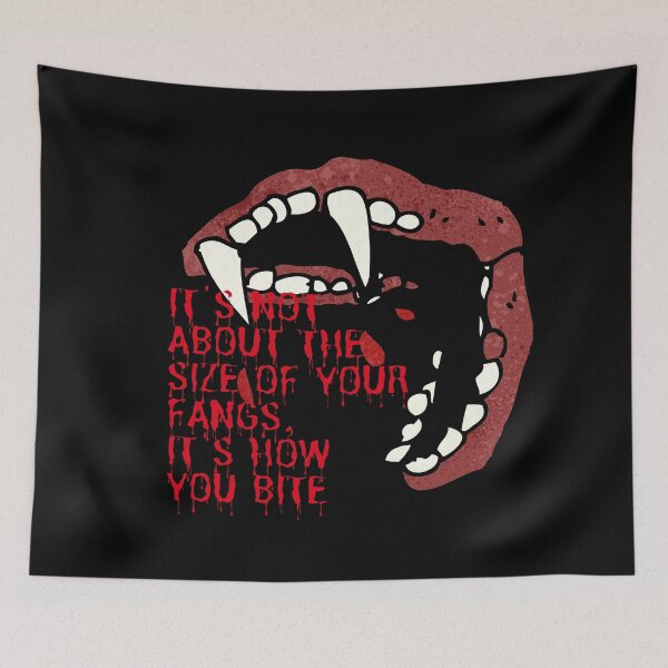 Item preview, It's Not The Size Of Your Fangs It's How You Bite-Vampire Fangs Bites Gets Bloody For Halloween designed and sold by Red-ElYoubi.