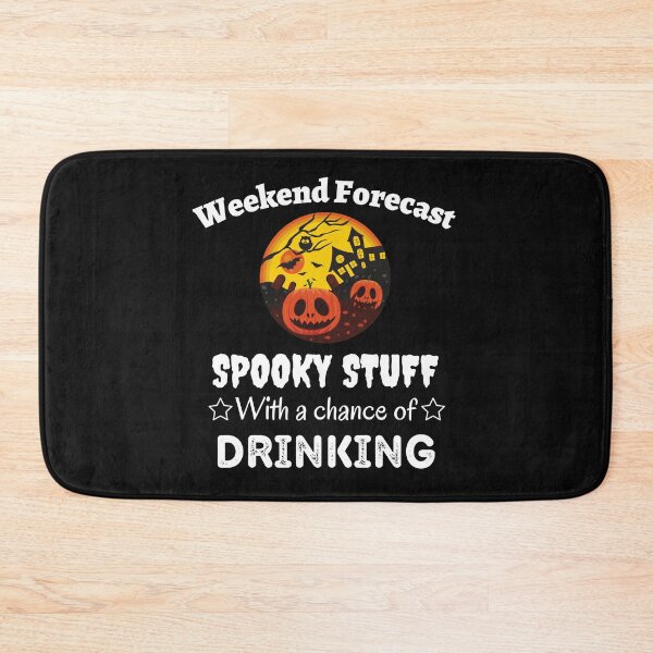 Item preview, Halloween Drinking, Funny Halloween, Weekend Forecast designed and sold by GrabYourBuzz.