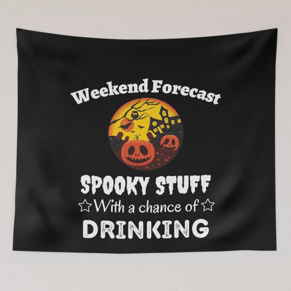 Item preview, Halloween Drinking, Funny Halloween, Weekend Forecast designed and sold by GrabYourBuzz.