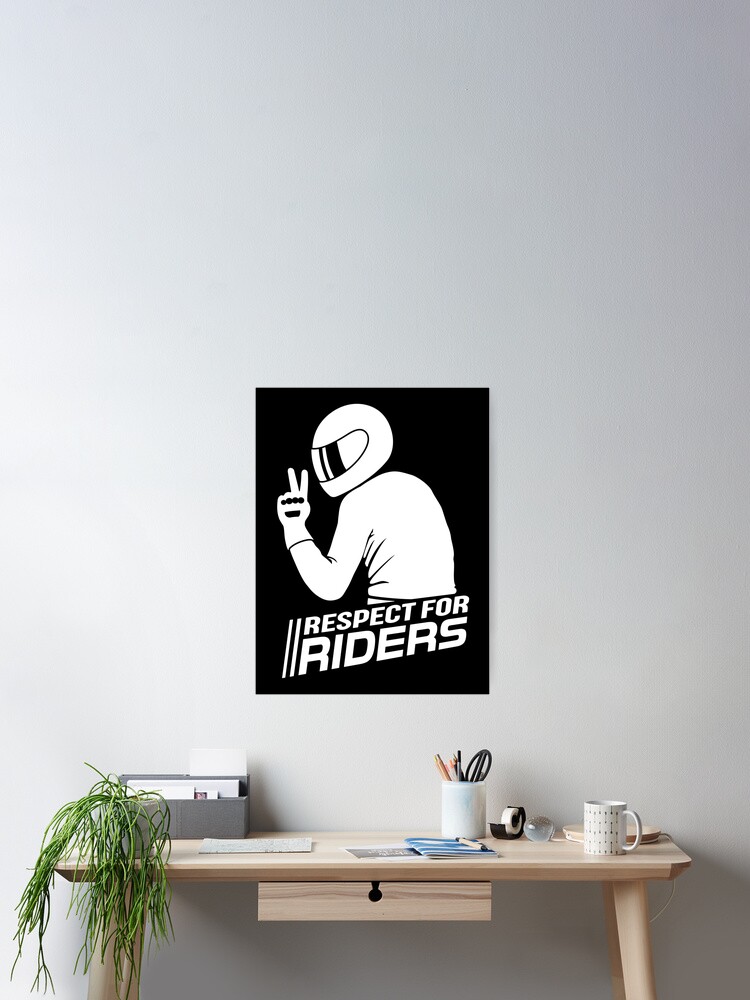 Thumbnail 2 of 3, Poster, Respect for Riders (white) designed and sold by GetThatCar.