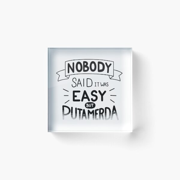 Item preview, Nobody Said it was easy but  puta merda designed and sold by JuhKaori.