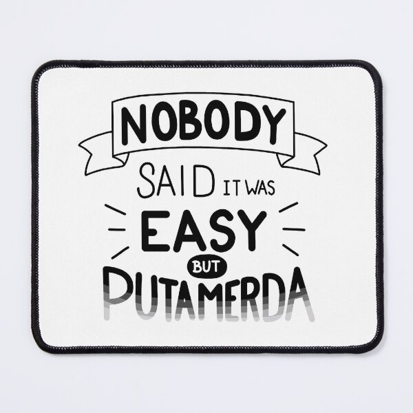 Item preview, Nobody Said it was easy but puta merda designed and sold by JuhKaori.