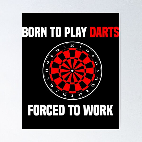 Item preview, Dart Player Born To Play Darts Forced To Work designed and sold by hanhshirts.
