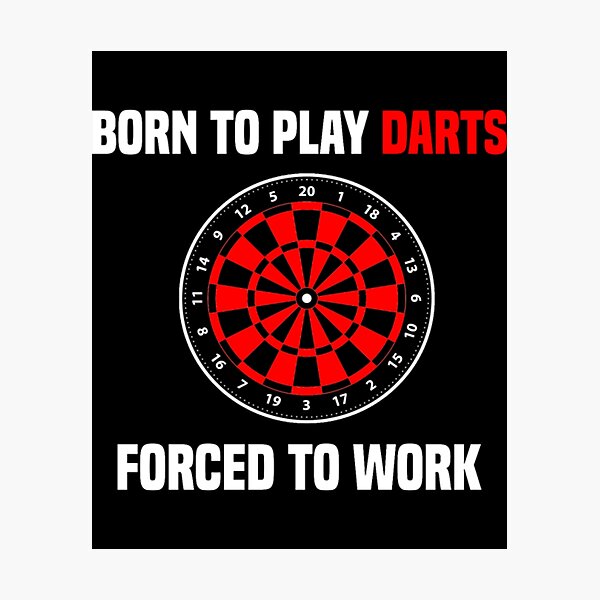 Item preview, Dart Player Born To Play Darts Forced To Work designed and sold by hanhshirts.