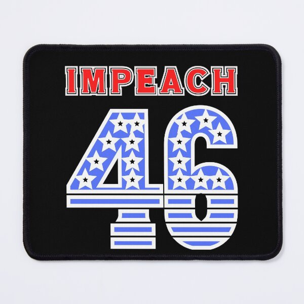 Item preview, Impeach 46! Parody and satire only. designed and sold by HROC.