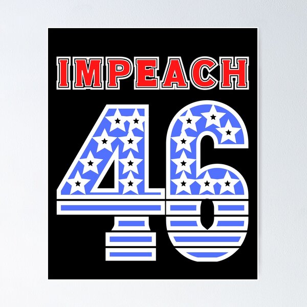 Item preview,  Impeach 46! Parody and satire only. designed and sold by HROC.