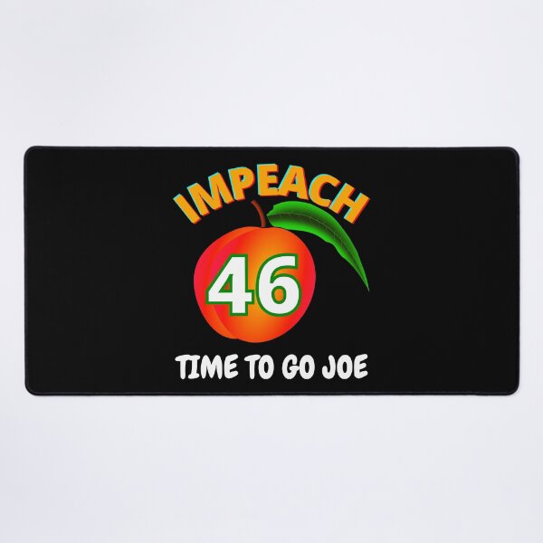 Item preview, Impeach 46 Time To Go Joe Anti Joe Biden designed and sold by RGRamsey.