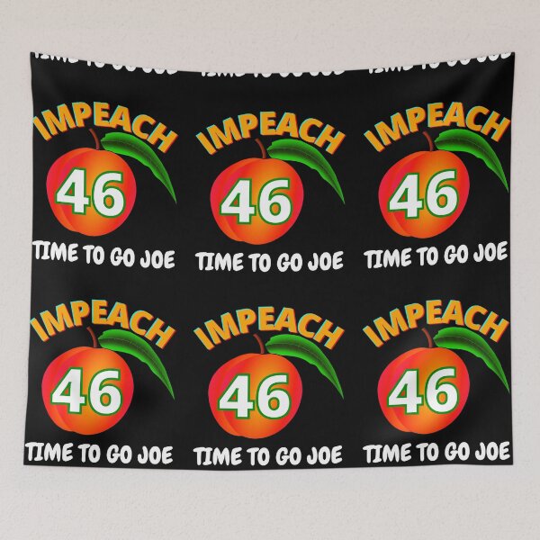 Item preview, Impeach 46 Time To Go Joe Anti Joe Biden designed and sold by RGRamsey.
