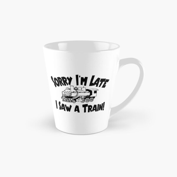 Item preview, Sorry I'm Late, I Saw a Train! designed and sold by WilsonCreekArts.