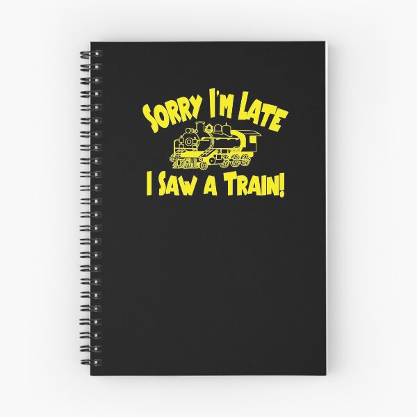 Item preview, Sorry I'm Late, I Saw a Train! designed and sold by WilsonCreekArts.