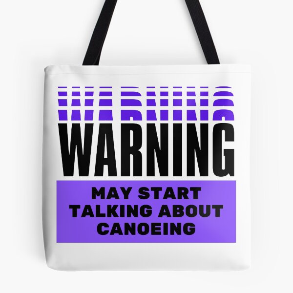 Item preview, Warning may start talking about canoeing designed and sold by TheGreenGoat.