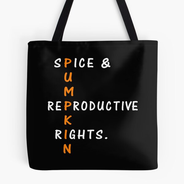 Item preview, Pumpkin Spice Reproductive Rights Pro Choice Feminist designed and sold by shirtscom.