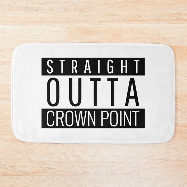 Item preview, Straight Outta Crown Point Indiana  designed and sold by Teelogic.